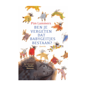 Ben je vergeten dat babygeitjes bestaan? – Pim Lammers, Nadia Meezen