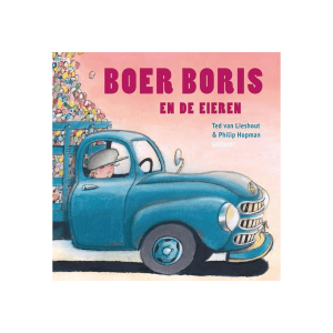 Boer Boris en de eieren – Ted van Lieshout