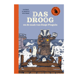 Das droog en de zaak van Zusje Pinguïn – Margot Holman, Dagmar Holtman
