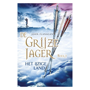 De Grijze jager (deel 3, hardback) Het ijzige land – John Flanagan