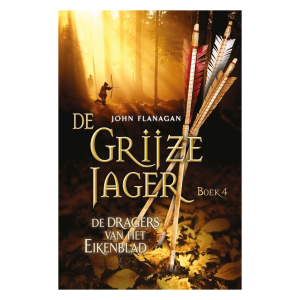 De Grijze jager (deel 4, softback) De dragers van het eikenblad – John Flanagan