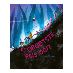 De grootste reis ooit – Loes Riphagen