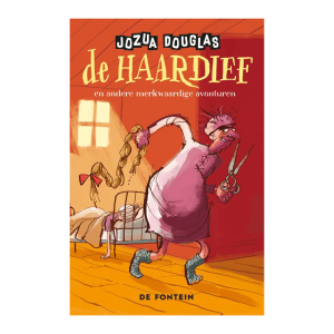 De haardief en andere merkwaardige avonturen -Jozua Douglas