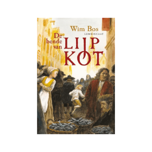 De bende van Lijp Kot – Wim Bos