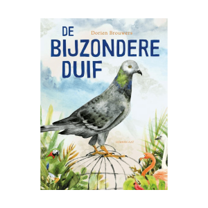 De bijzondere duif – Dorien Brouwers