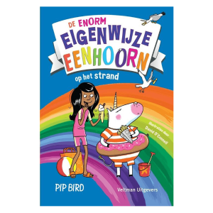 De enorm eigenwijze eenhoorn op het strand (deel 5) – Pip Bird