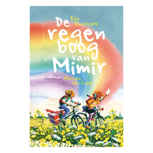 De regenboog van Mimir – Evy Danckers, Marijke ten Cate