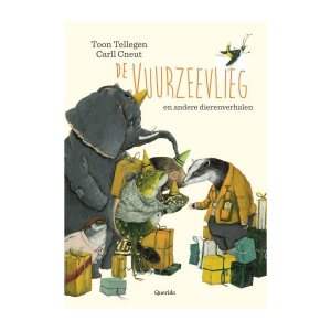 De vuurzeevlieg – Toon Tellegen, Carll Cneut