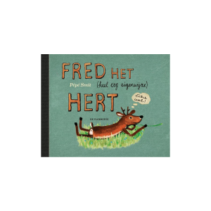Fred het (heel erg eigenwijze) hert – Pépé Smit