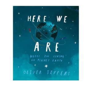 Here we are – Oliver Jeffers