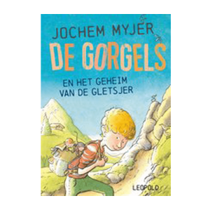 De gorgels en het geheim van de gletsjer – Jochem Myjer