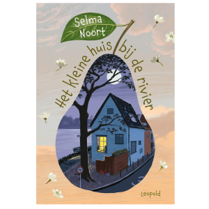Het kleine huis bij de rivier – Selma Noort