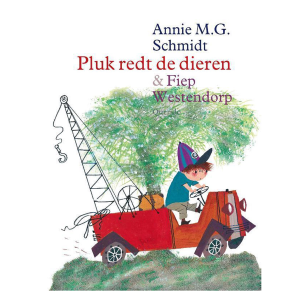 Pluk redt de dieren – Annie M.G. Schmidt, Fiep Westendorp