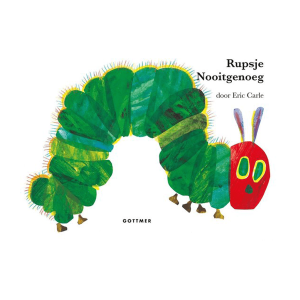 Rupsje Nooitgenoeg – Eric Carle