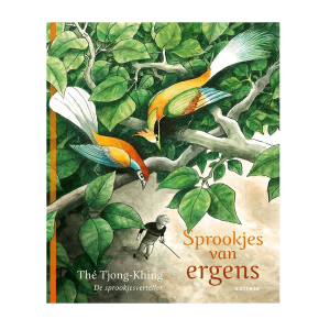 Sprookjes van ergens – Thé Tjong-Khing