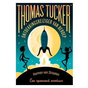 Thomas Tucker, ontdekkingsreiziger van beroep – Harmen van Straaten