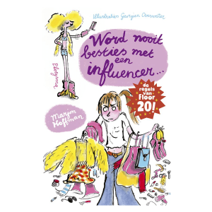 Word nooit besties met een influencer – Marjon Hoffman, Georgien Overwater