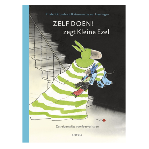 ‘Zelf doen!’ zegt kleine ezel – Rinder Kromhout, Annemarie van Haeringen